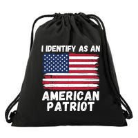I Identify As An American Patriot 4th Of July USA Flag American My Pride Flag Drawstring Bag