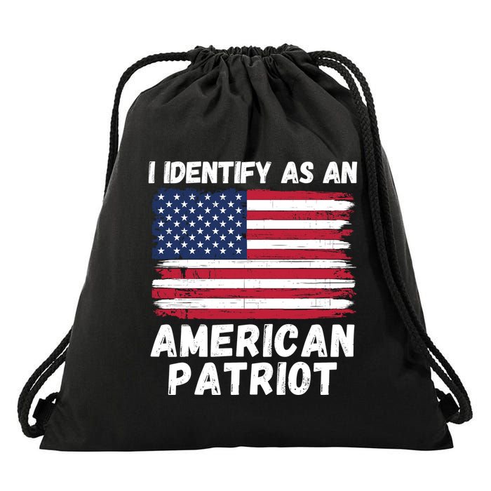 I Identify As An American Patriot 4th Of July USA Flag American My Pride Flag Drawstring Bag
