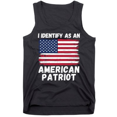 I Identify As An American Patriot 4th Of July USA Flag American My Pride Flag Tank Top