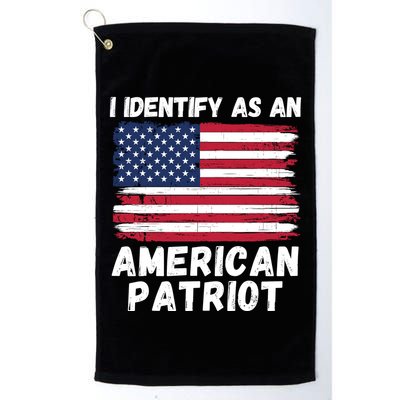 I Identify As An American Patriot 4th Of July USA Flag American My Pride Flag Golf Towel