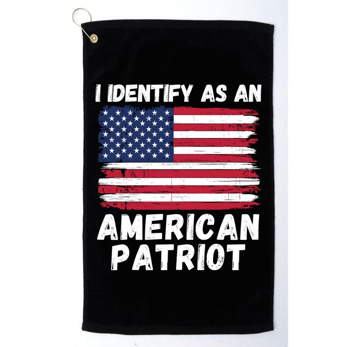 I Identify As An American Patriot 4th Of July USA Flag American My Pride Flag Golf Towel