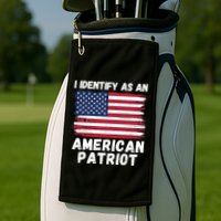 I Identify As An American Patriot 4th Of July USA Flag American My Pride Flag Golf Towel