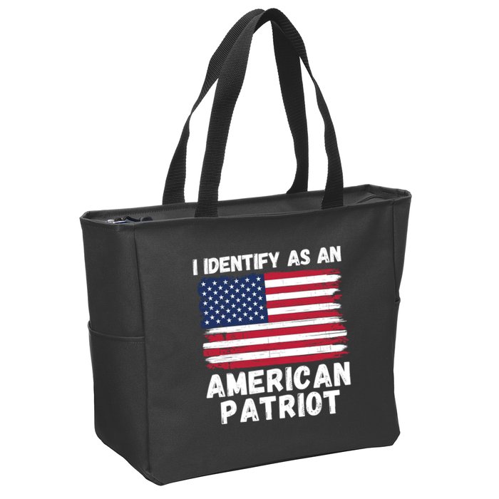 I Identify As An American Patriot 4th Of July USA Flag American My Pride Flag Zip Tote Bag