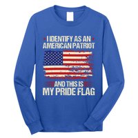 I Identify As An American Patriot This Is My Pride Flag Gift Long Sleeve Shirt