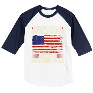 I Identify As An American Patriot This Is My Pride Flag Gift Baseball Sleeve Shirt