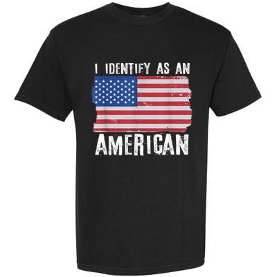 I Identify As An American Proud Us American Garment-Dyed Heavyweight T-Shirt