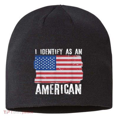 I Identify As An American Proud Us American Sustainable Beanie