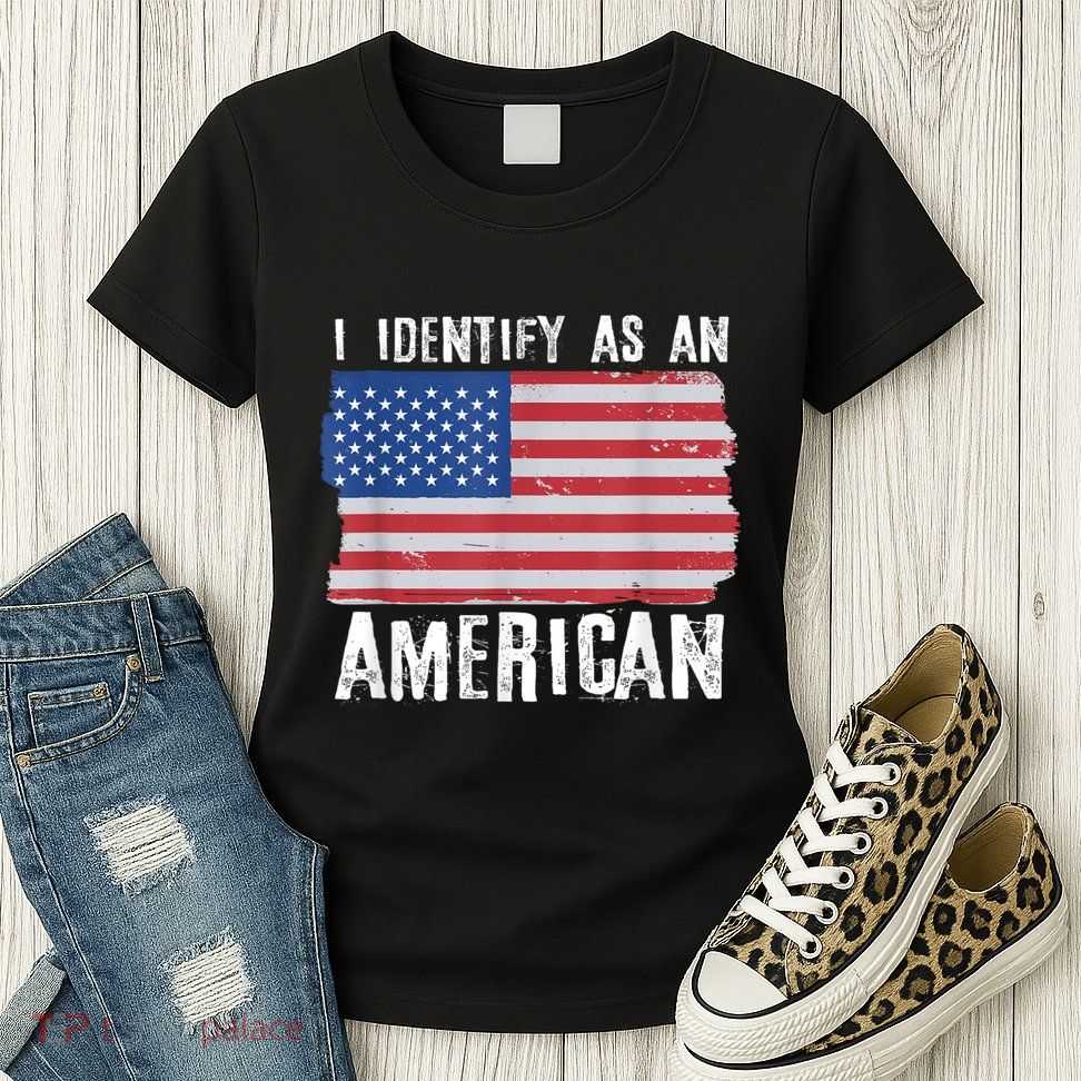 I Identify As An American Proud Us American Womens T-Shirt