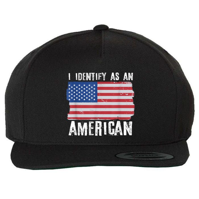 I Identify As An American Proud Us American Wool Snapback Cap