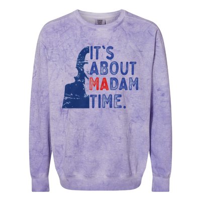 ItS Is About Madam Time Election 2024 Harris Funny Colorblast Crewneck Sweatshirt