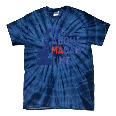 ItS Is About Madam Time Election 2024 Harris Funny Tie-Dye T-Shirt