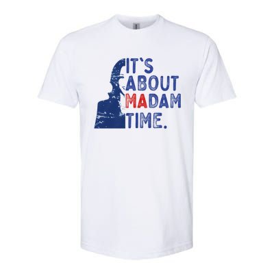 ItS Is About Madam Time Election 2024 Harris Funny Softstyle CVC T-Shirt