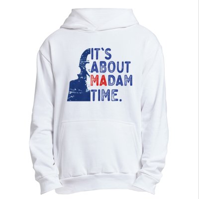 ItS Is About Madam Time Election 2024 Harris Funny Urban Pullover Hoodie