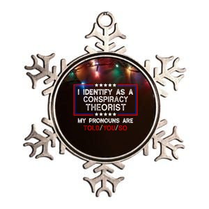 I Identify As A Conspiracy Theorist Pronouns Are Told You So Metallic Star Ornament