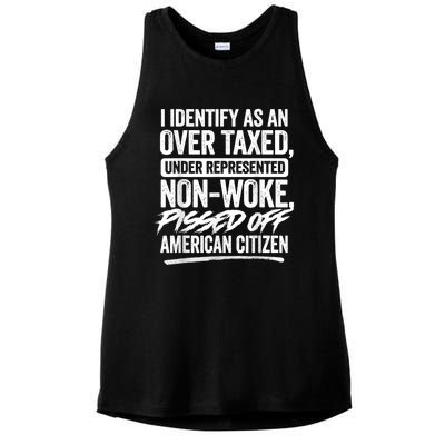 I Identify As An Over Taxed Under Represented Non Woke Bissed Off American Citiz Ladies PosiCharge Tri-Blend Wicking Tank