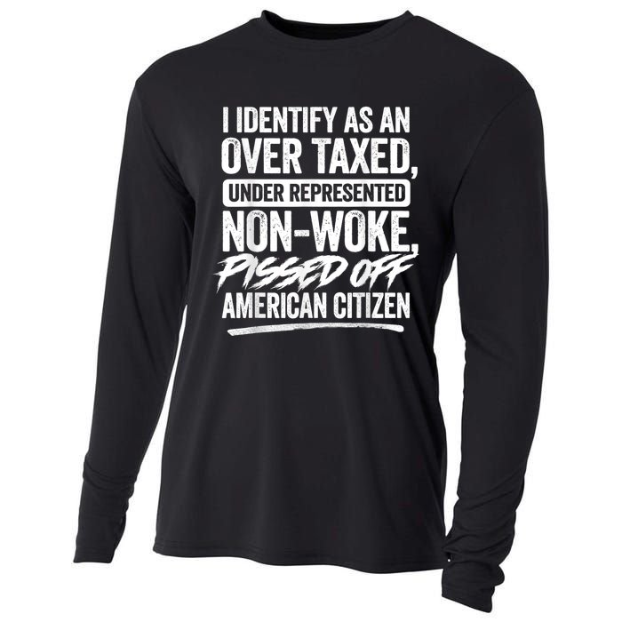 I Identify As An Over Taxed Under Represented Non Woke Bissed Off American Citiz Cooling Performance Long Sleeve Crew