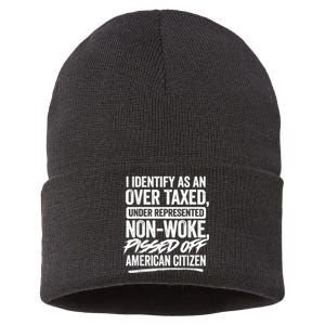 I Identify As An Over Taxed Under Represented Non Woke Bissed Off American Citiz Sustainable Knit Beanie