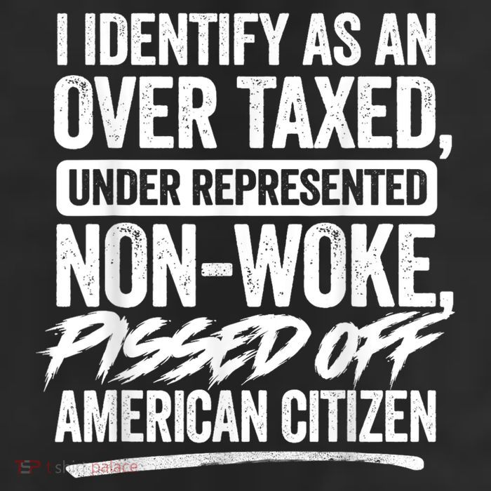 I Identify As An Over Taxed Under Represented Non Woke Bissed Off American Citiz 25L Jumbo Tote