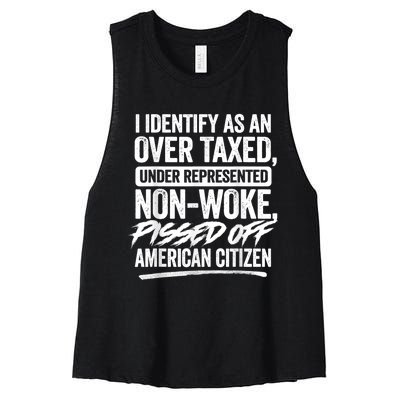 I Identify As An Over Taxed Under Represented Non Woke Bissed Off American Citiz Women's Racerback Cropped Tank