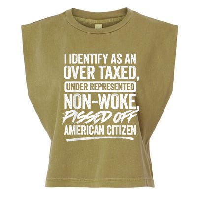 I Identify As An Over Taxed Under Represented Non Woke Bissed Off American Citiz Garment-Dyed Women's Muscle Tee