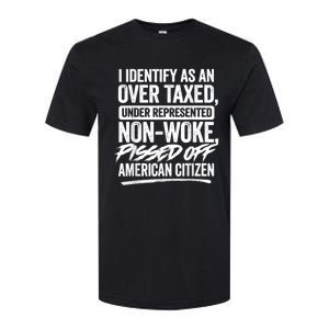 I Identify As An Over Taxed Under Represented Non Woke Bissed Off American Citiz Softstyle CVC T-Shirt