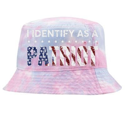 I Identify As A Patriot American Flag Patriotism Patriotic Tie-Dyed Bucket Hat