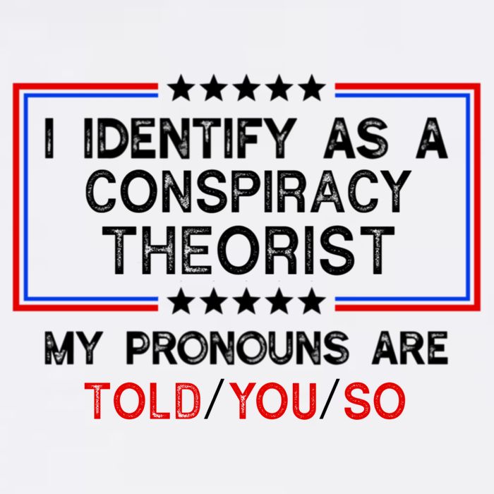I Identify As A Conspiracy Theorist Pronouns Are Told You So Cropped Pullover Crew
