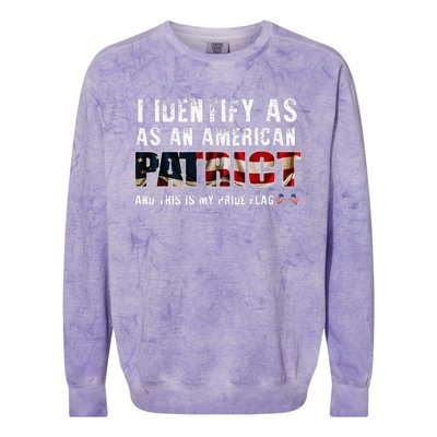 I Identify As An American Patriot And This Is My Pride Flag Colorblast Crewneck Sweatshirt