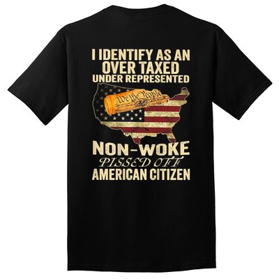 I Identify As An Over Taxed Under (On Back) Tall T-Shirt