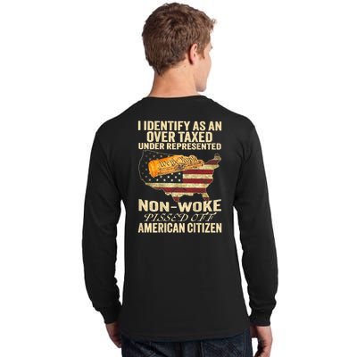 I Identify As An Over Taxed Under (On Back) Tall Long Sleeve T-Shirt