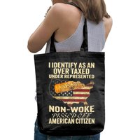 I Identify As An Over Taxed Under (On Back) Bag