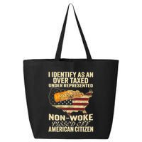 I Identify As An Over Taxed Under (On Back) 25L Jumbo Tote