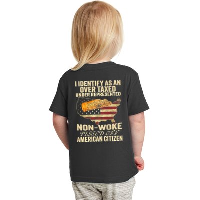 I Identify As An Over Taxed Under (On Back) Toddler T-Shirt