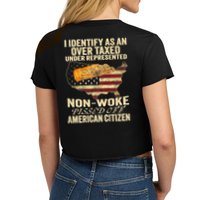 I Identify As An Over Taxed Under (On Back) Crop Top