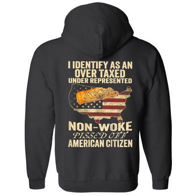 I Identify As An Over Taxed Under (On Back) Full Zip Hoodie