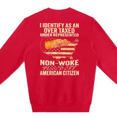 I Identify As An Over Taxed Under (On Back) Premium Crewneck Sweatshirt