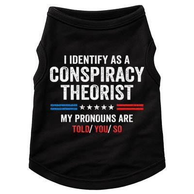 I Identify As A Conspiracy Theorist My Pronouns Are Told You Doggie Tank