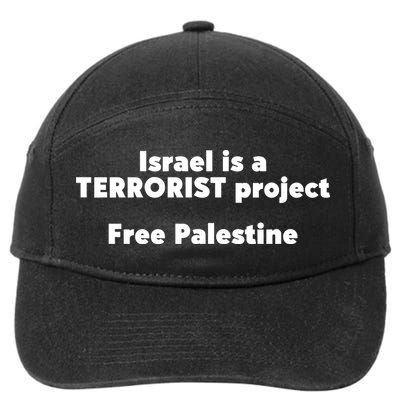 Israel Is A Terrorist Project Free Palestine 7-Panel Snapback Hat
