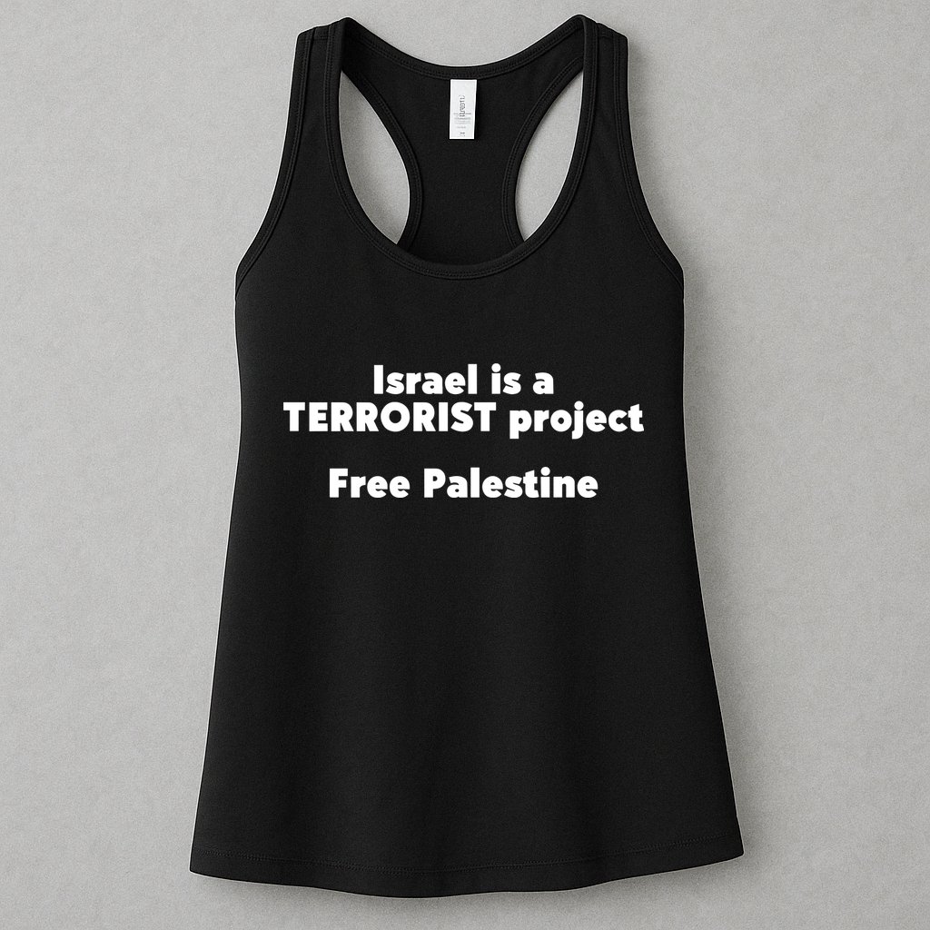 Israel Is A Terrorist Project Free Palestine Womens Tank Top
