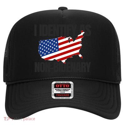 I Identify As Non Bidenary High Crown Mesh Back Trucker Hat