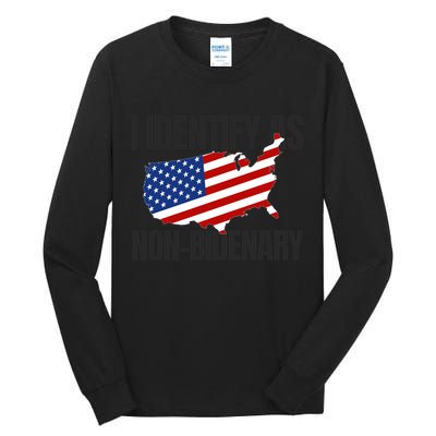 I Identify As Non Bidenary Tall Long Sleeve T-Shirt