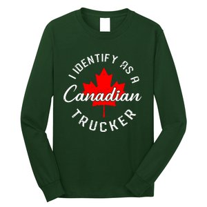 I Identify As A Canadian Trucker Long Sleeve Shirt