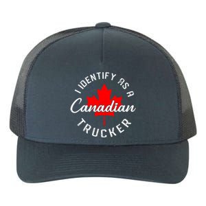 I Identify As A Canadian Trucker Yupoong Adult 5-Panel Trucker Hat