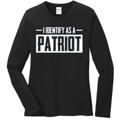 I Identify As A Patriot Ladies Long Sleeve Shirt