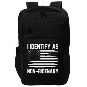 I Identify As Non Bidenary Impact Tech Backpack