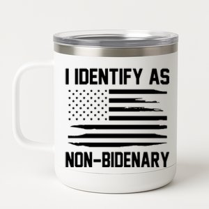 I Identify As Non Bidenary 12 oz Stainless Steel Tumbler Cup