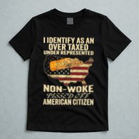 I Identify As An Over Taxed Under T-Shirt