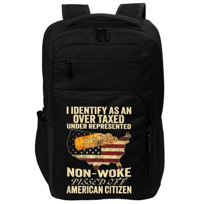 I Identify As An Over Taxed Under Impact Tech Backpack