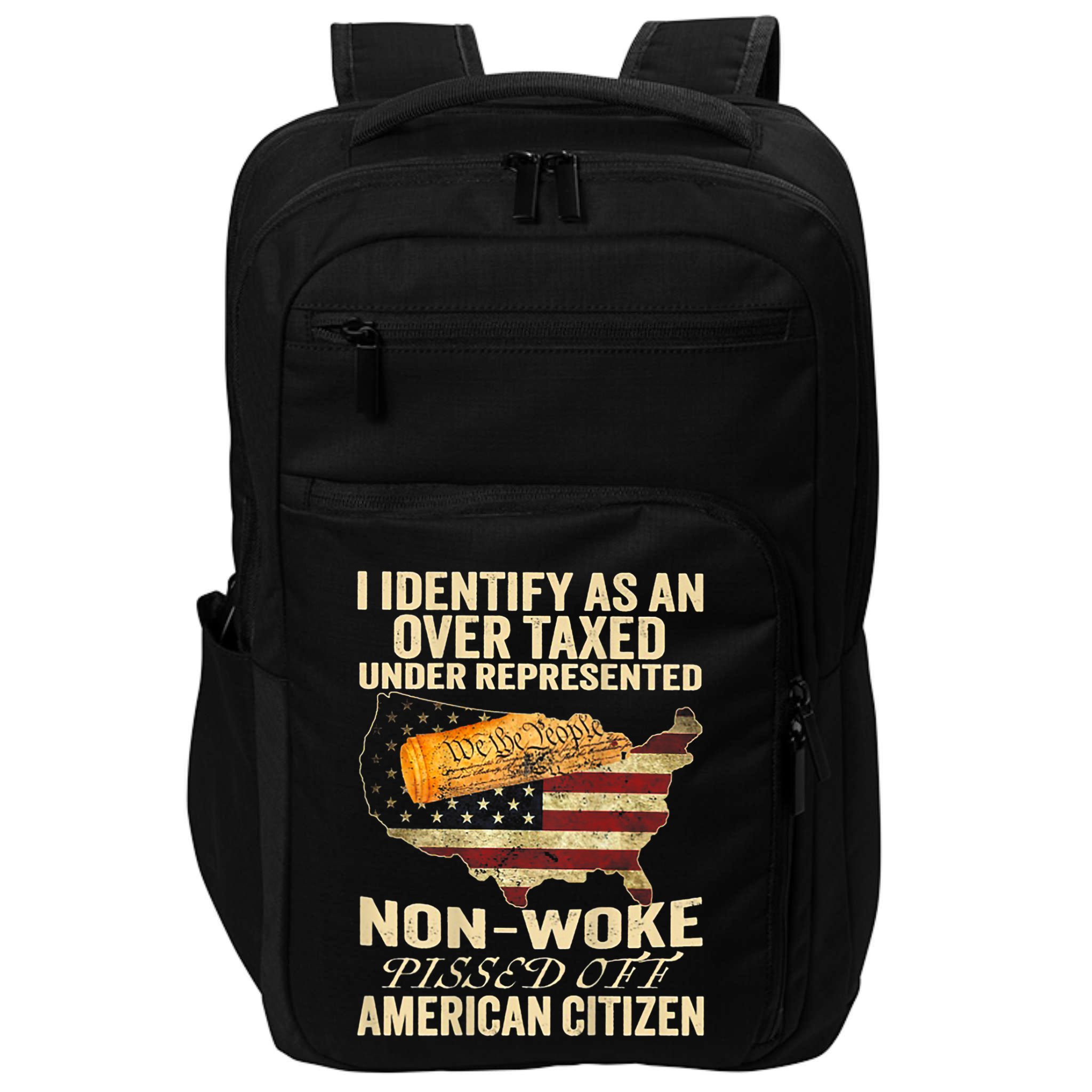 I Identify As An Over Taxed Under Impact Tech Backpack