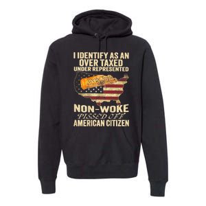 I Identify As An Over Taxed Under Premium Hoodie